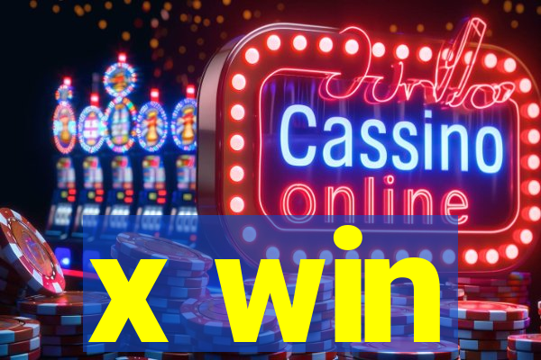 x win